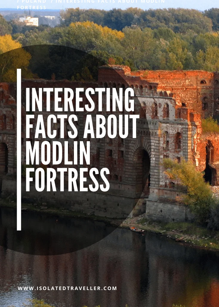 Interesting Facts About Modlin Fortress