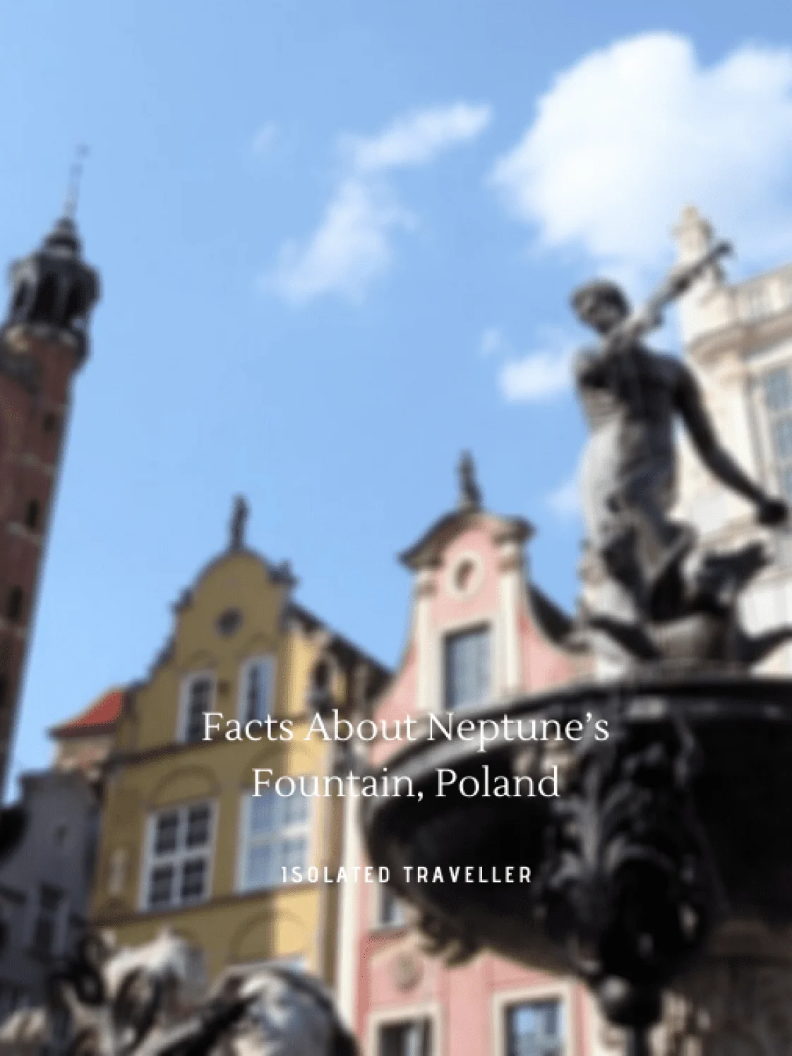 Facts About Neptune's Fountain, Poland