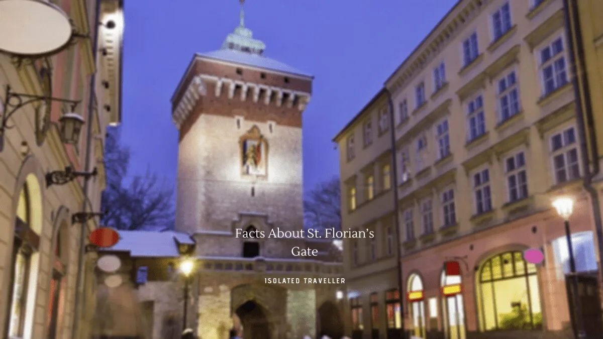 Facts About St. Florian’s Gate