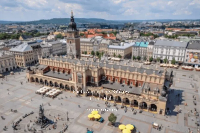 Facts About The Kraków Cloth Hall