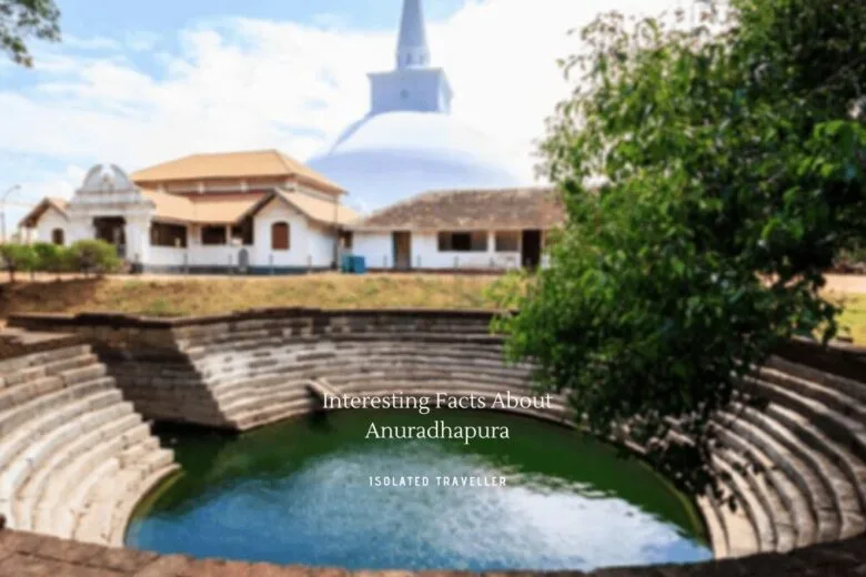 Facts About Anuradhapura