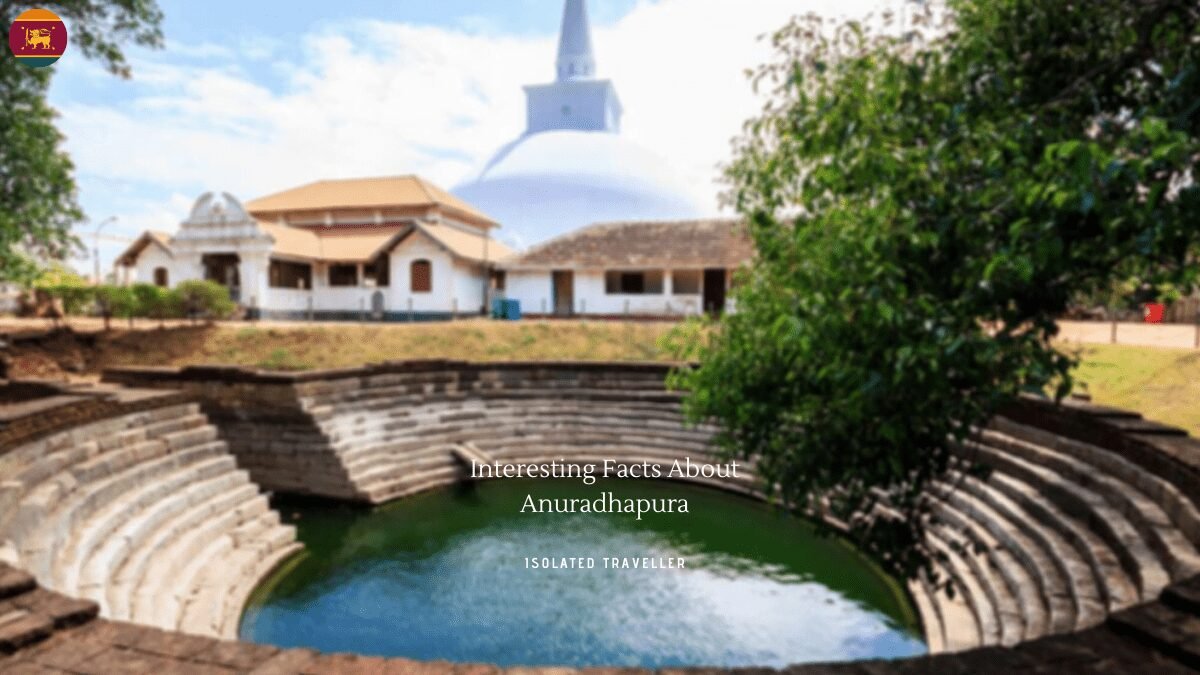 Facts About Anuradhapura