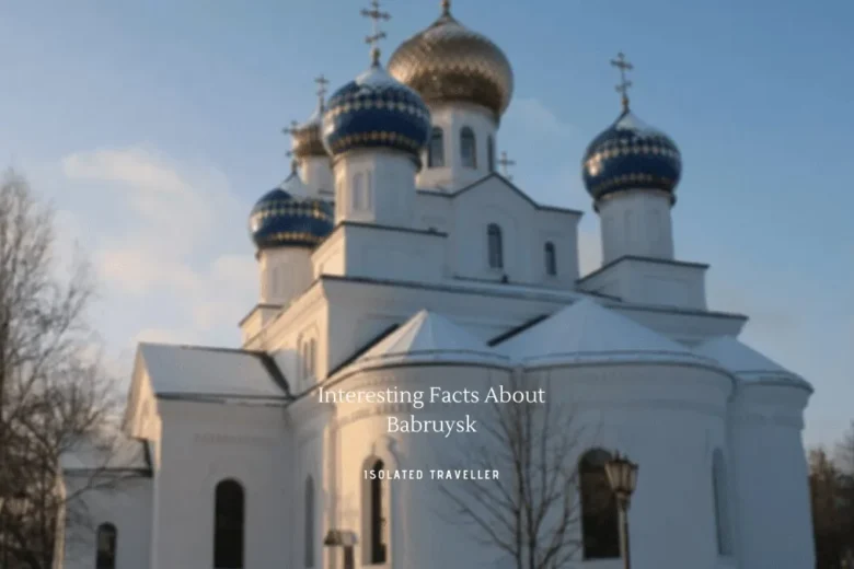 10 Interesting Facts About Babruysk