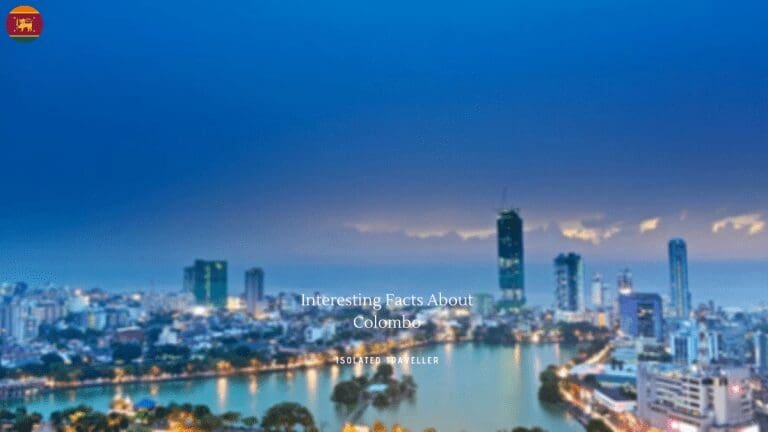 20 Interesting Facts About Colombo