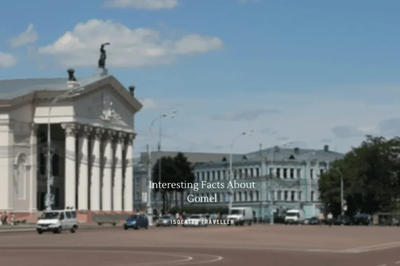 Interesting Facts About Gomel