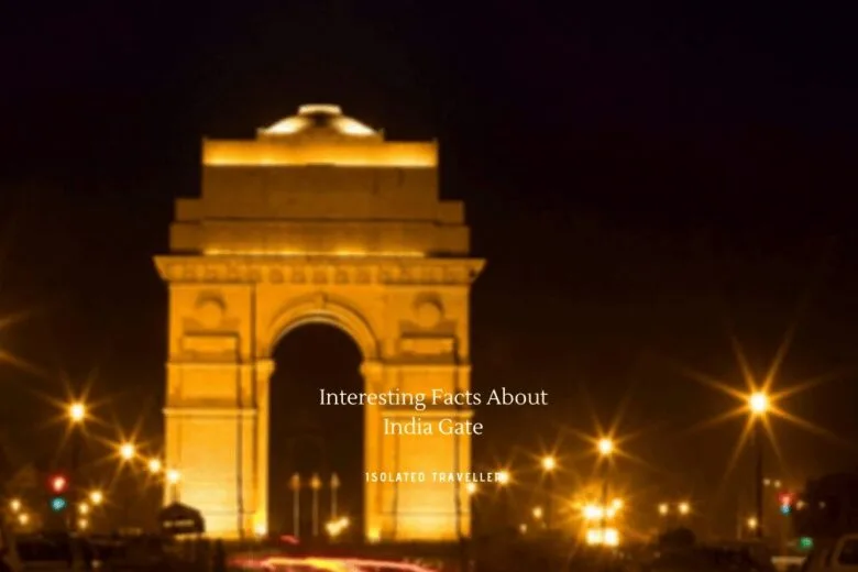 Facts About India Gate