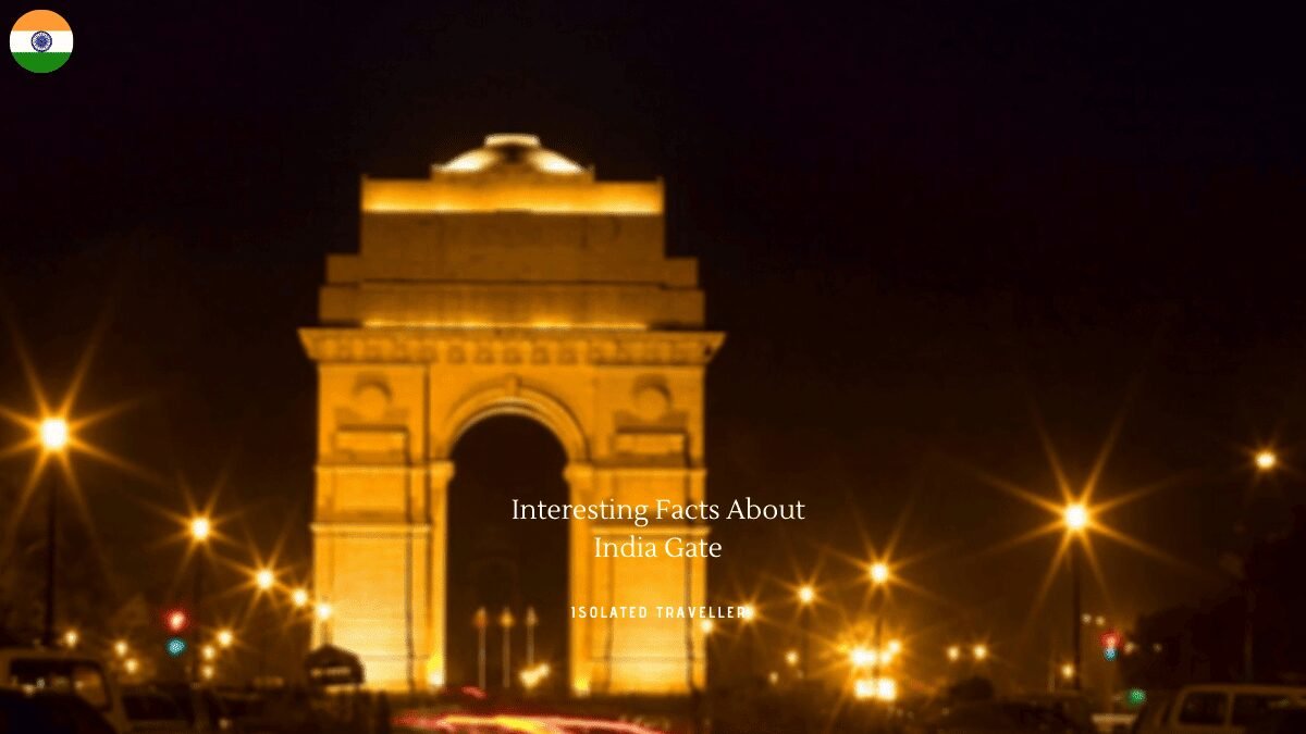 Facts About India Gate