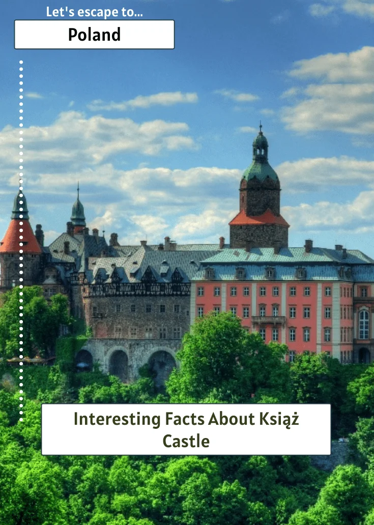 Interesting Facts About Książ Castle