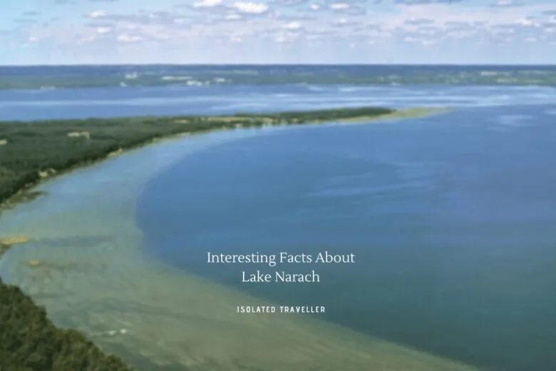 Facts About Lake Narach