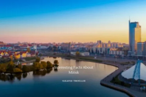 25 Interesting Facts About Minsk