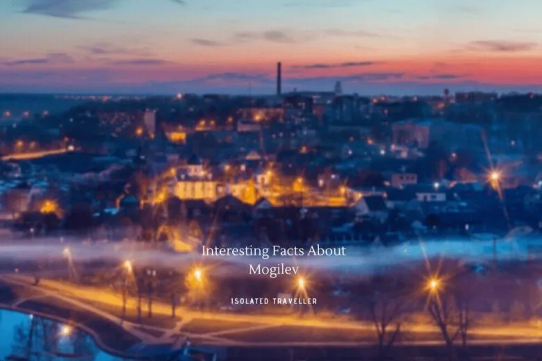 Interesting Facts About Mogilev
