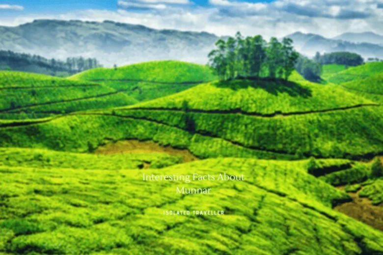 Facts About Munnar
