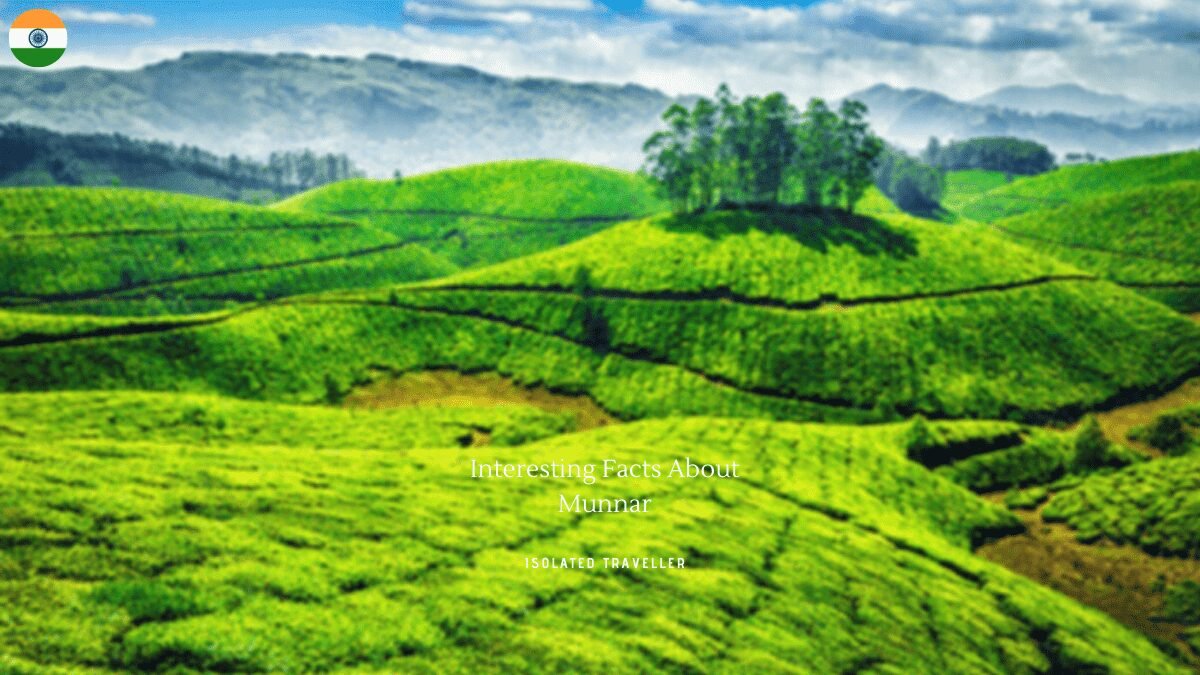 Facts About Munnar