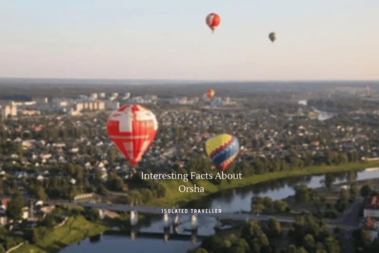 Interesting Facts About Orsha