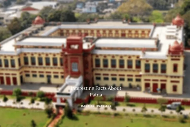 Interesting Facts About Patna