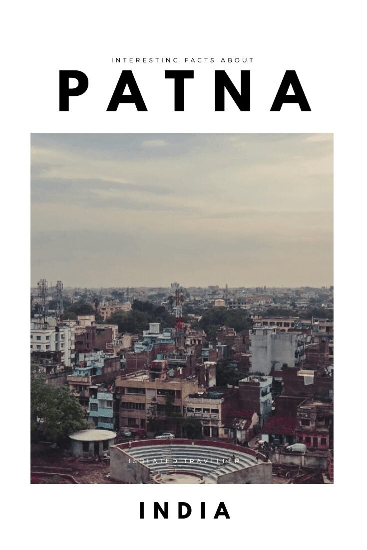 Interesting Facts About Patna