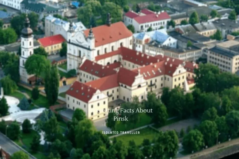 Interesting Facts About Pinsk