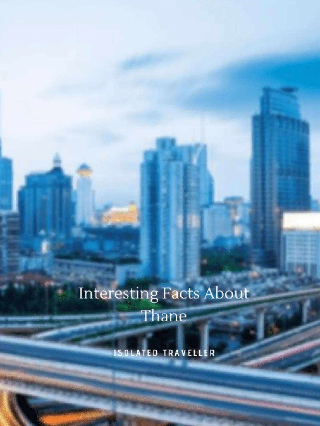 Interesting Facts About Thane