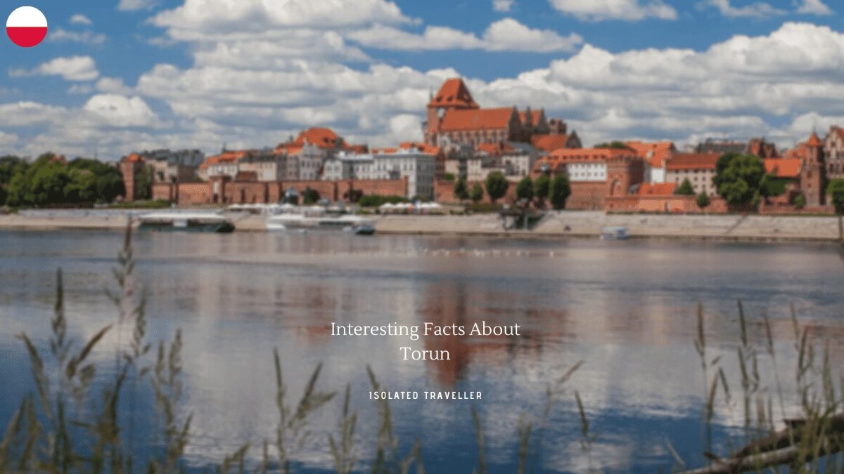 10 Interesting Facts About Torun