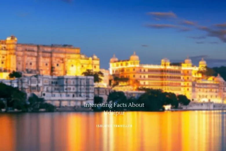 Facts About Udaipur