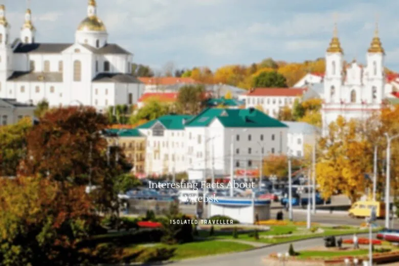Facts About Vitebsk