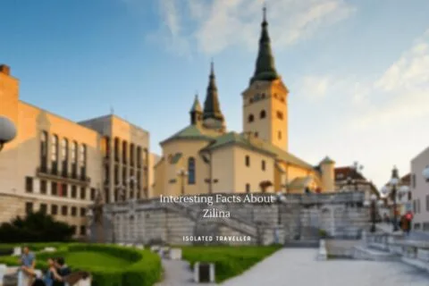 10 Interesting Facts About Zilina