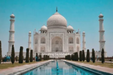 25 Interesting Taj Mahal Facts