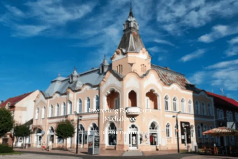 Facts About Michalovce