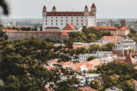 50 Interesting Facts About Slovakia