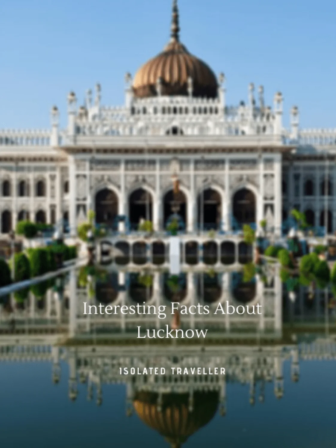 Facts About Lucknow