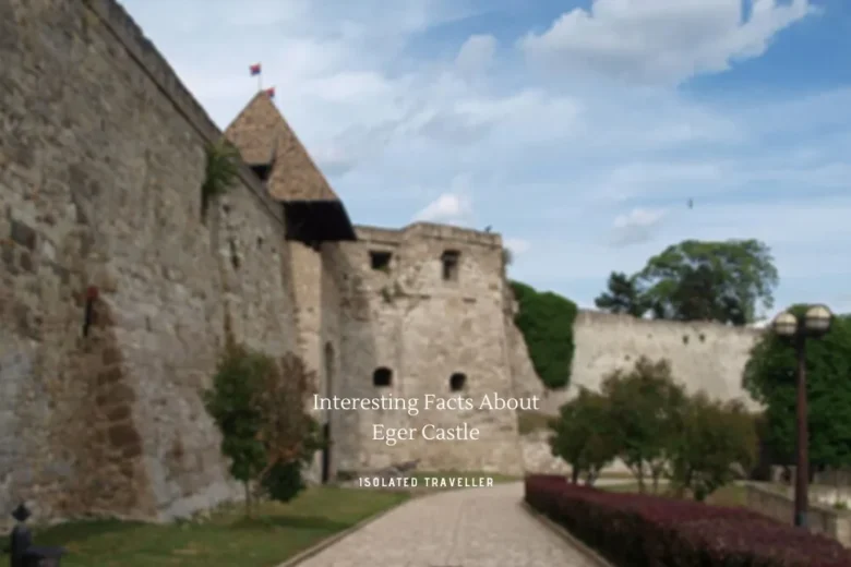 Interesting Facts About Eger Castle