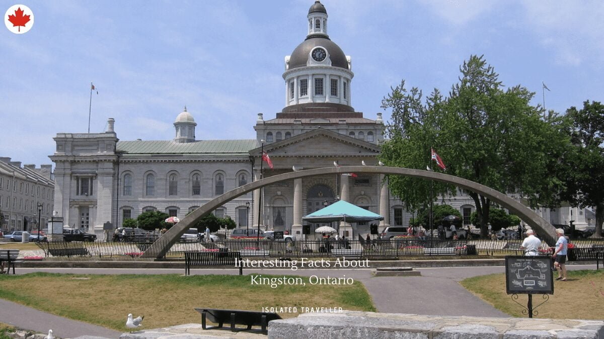10 Interesting Facts About Kingston, Ontario