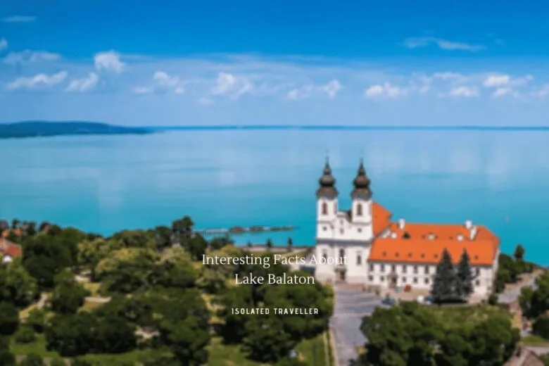 Interesting Facts About Lake Balaton