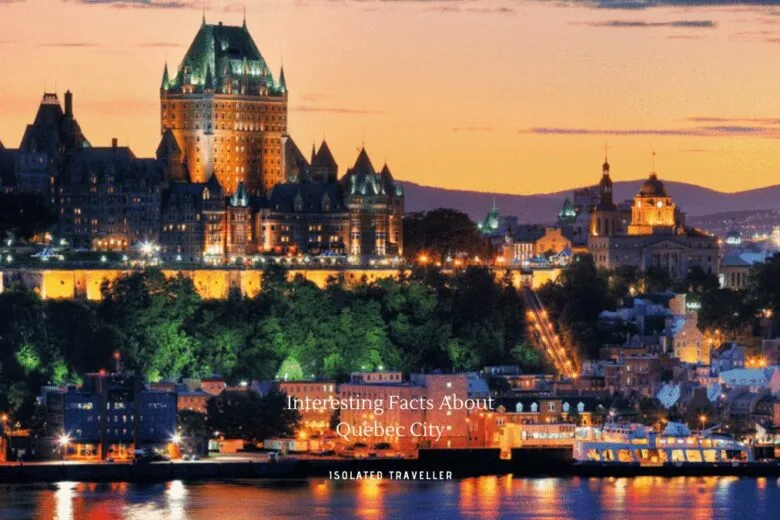 Facts About Quebec City