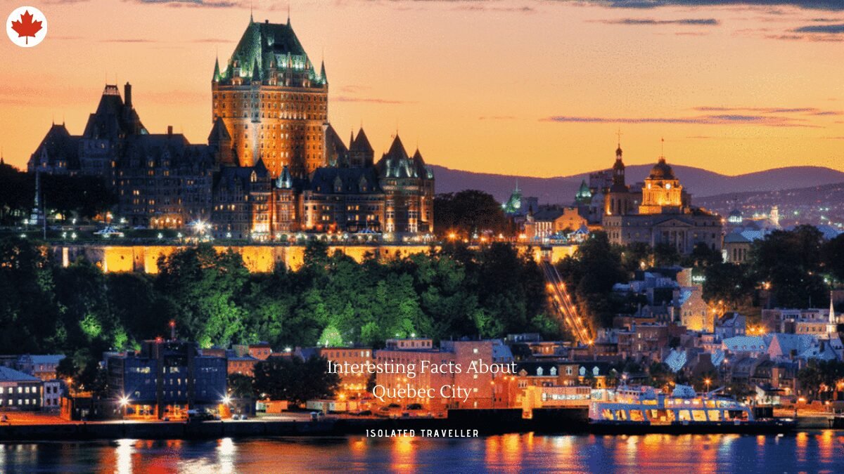 Facts About Quebec City
