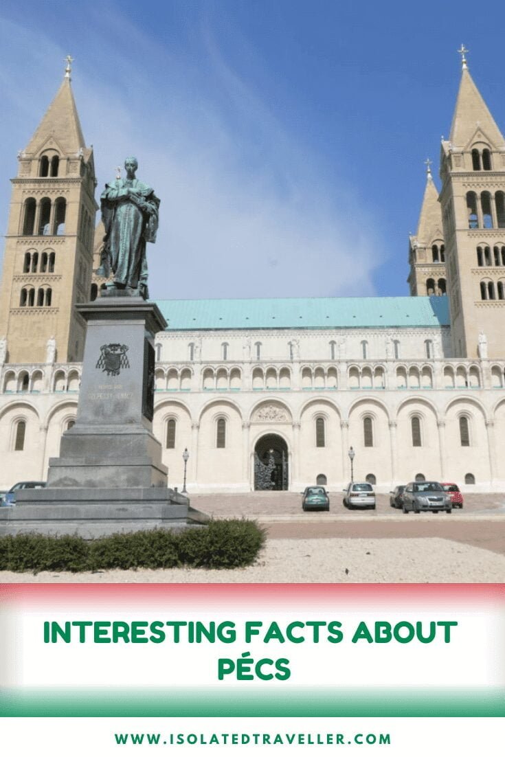 Interesting Facts About Pécs