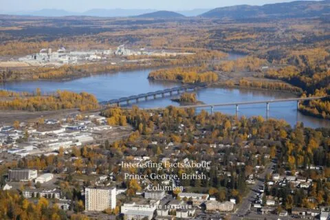 10 Interesting Facts About Prince George, British Columbia