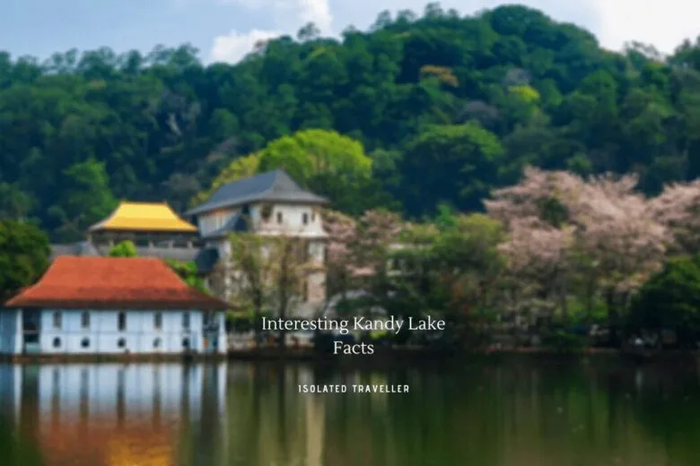 Kandy Lake Facts