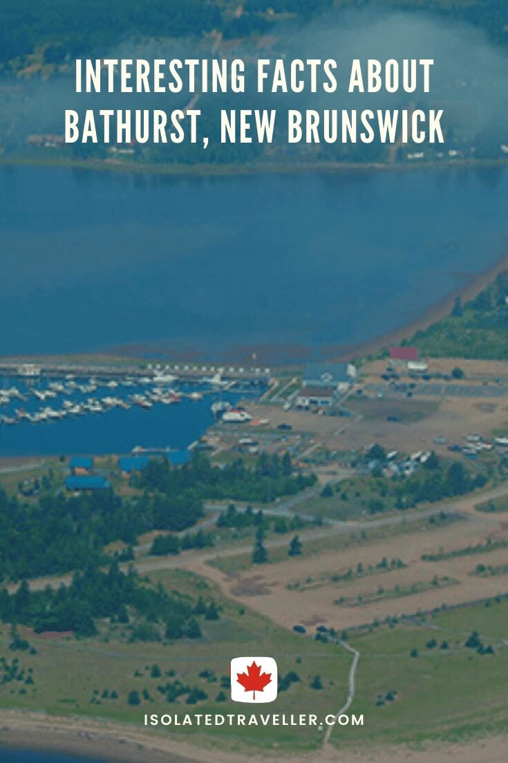Facts About Bathurst, New Brunswick