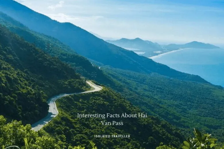 Facts About Hai Van Pass
