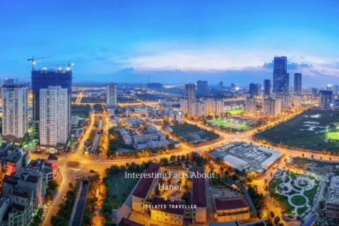20 Interesting Facts About Hanoi