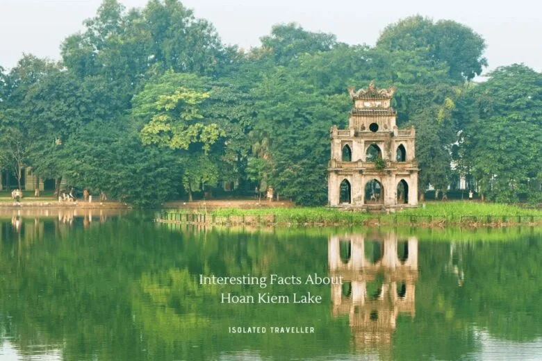 Facts About Hoan Kiem Lake