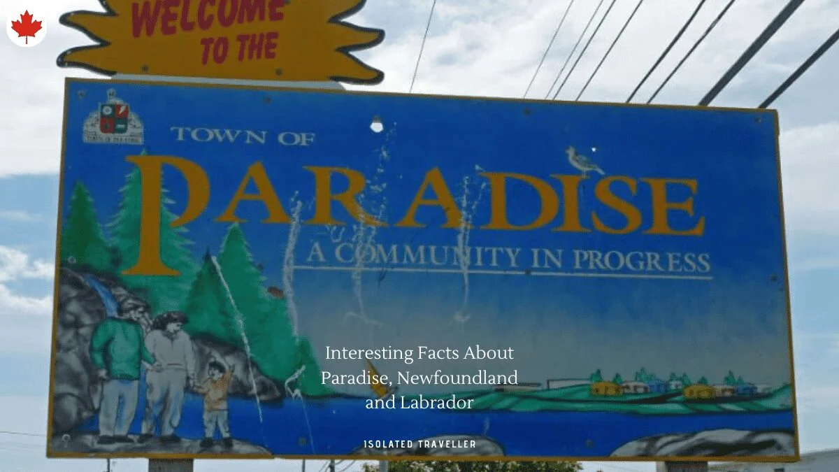10 Interesting Facts About Paradise, Newfoundland and Labrador