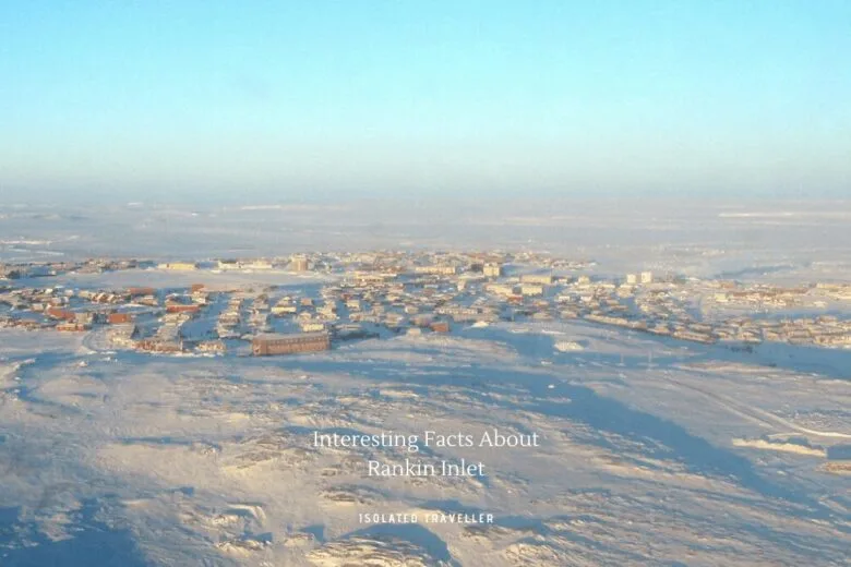 Facts About Rankin Inlet