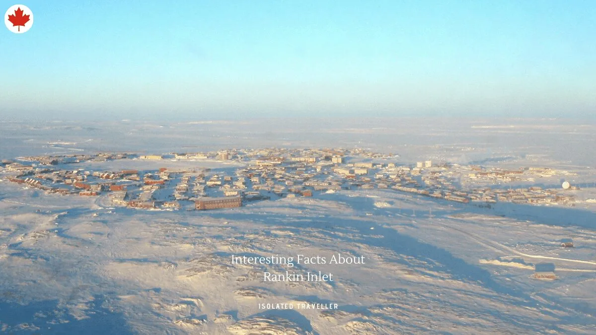 Facts About Rankin Inlet