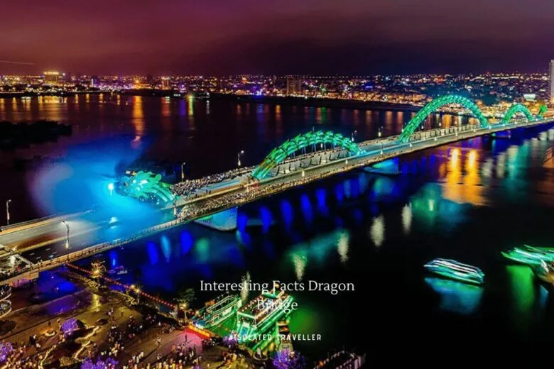 Facts Dragon Bridge