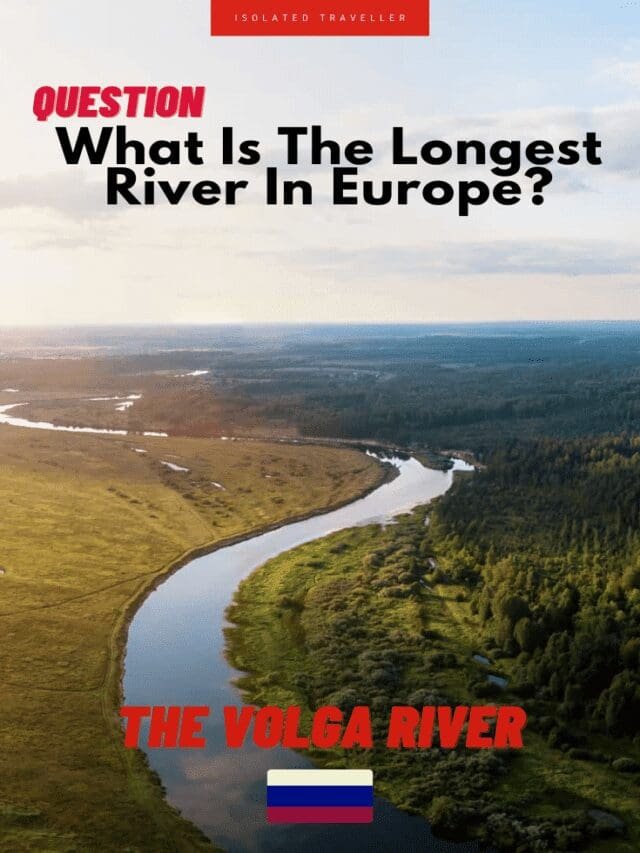 What is the longest river in Europe? The Volga River