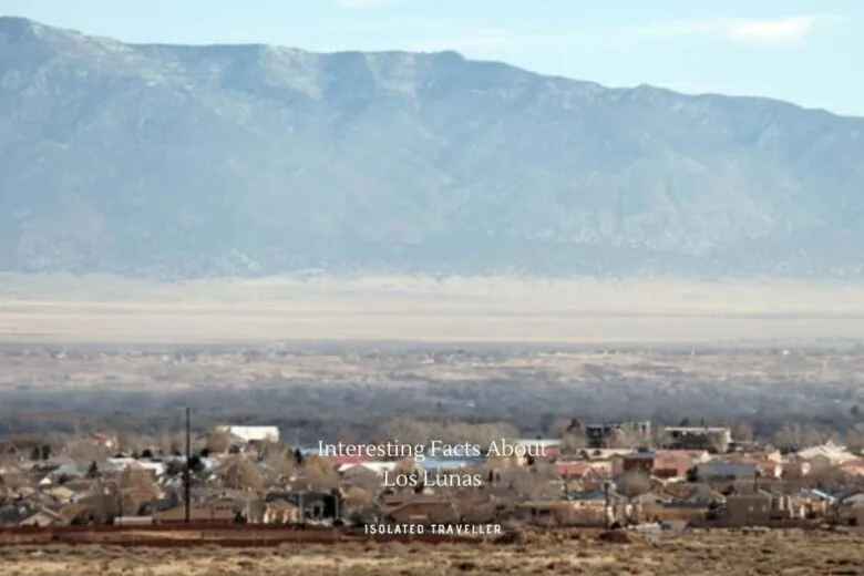 Facts About Los Lunas