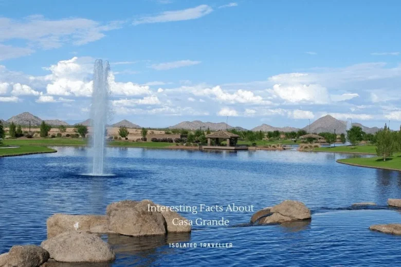 Facts About Casa Grande