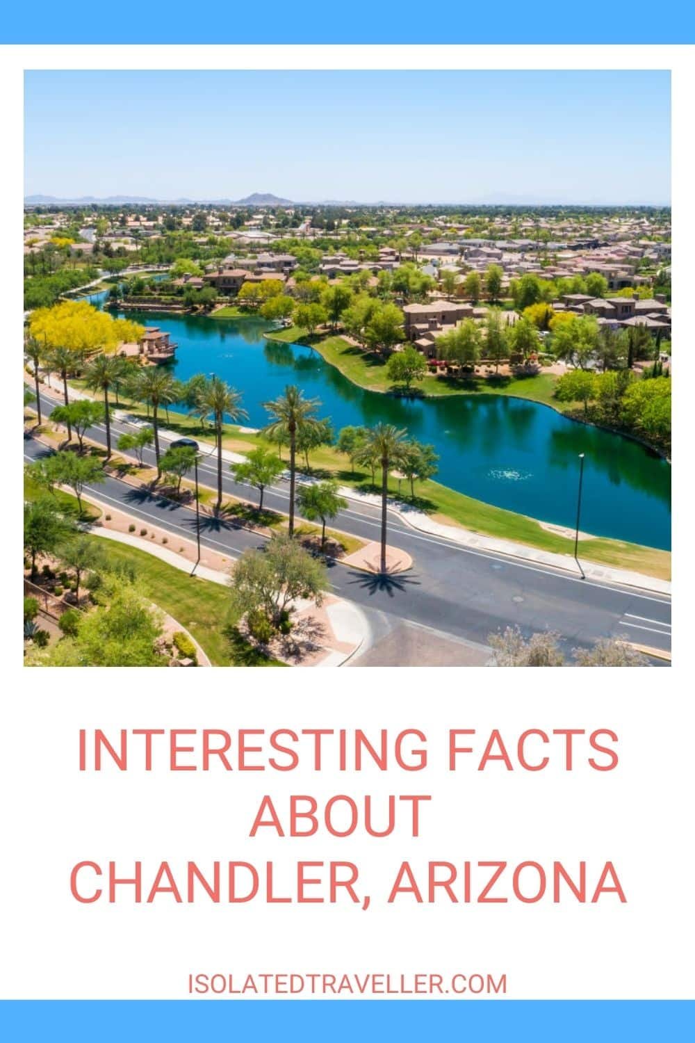 Facts About Chandler